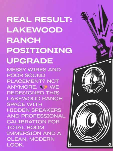 Hidden speaker installation and audio calibration in Lakewood Ranch.